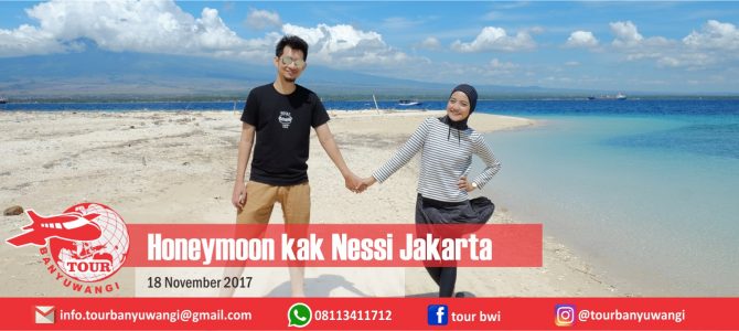 Honeymoon Nessi Jakarta To Banyuwangi With Tour Banyuwangi