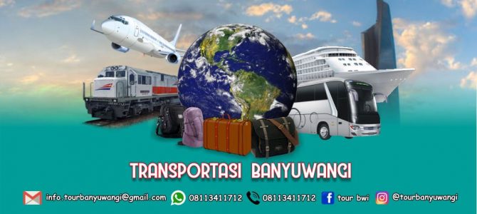 Transportasi ke Banyuwangi Jawa Timur
